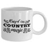 Raised on country music coffee mug view 2