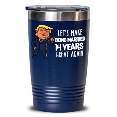 14th Anniversary Trump Tumbler Funny Fourteenth Year Married Ivory Celebration Coffee Mug For Wife or Husband