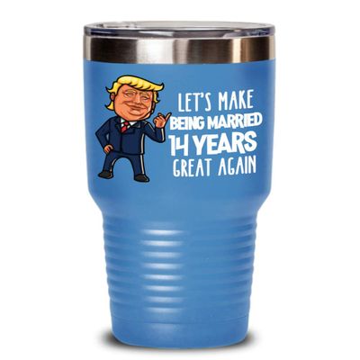 14th Anniversary Trump Tumbler Funny Fourteenth Year Married Ivory Celebration Coffee Mug For Wife or Husband