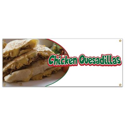 Chicken Quesadillas 48" Banner Concession Stand Food Truck Single Sided