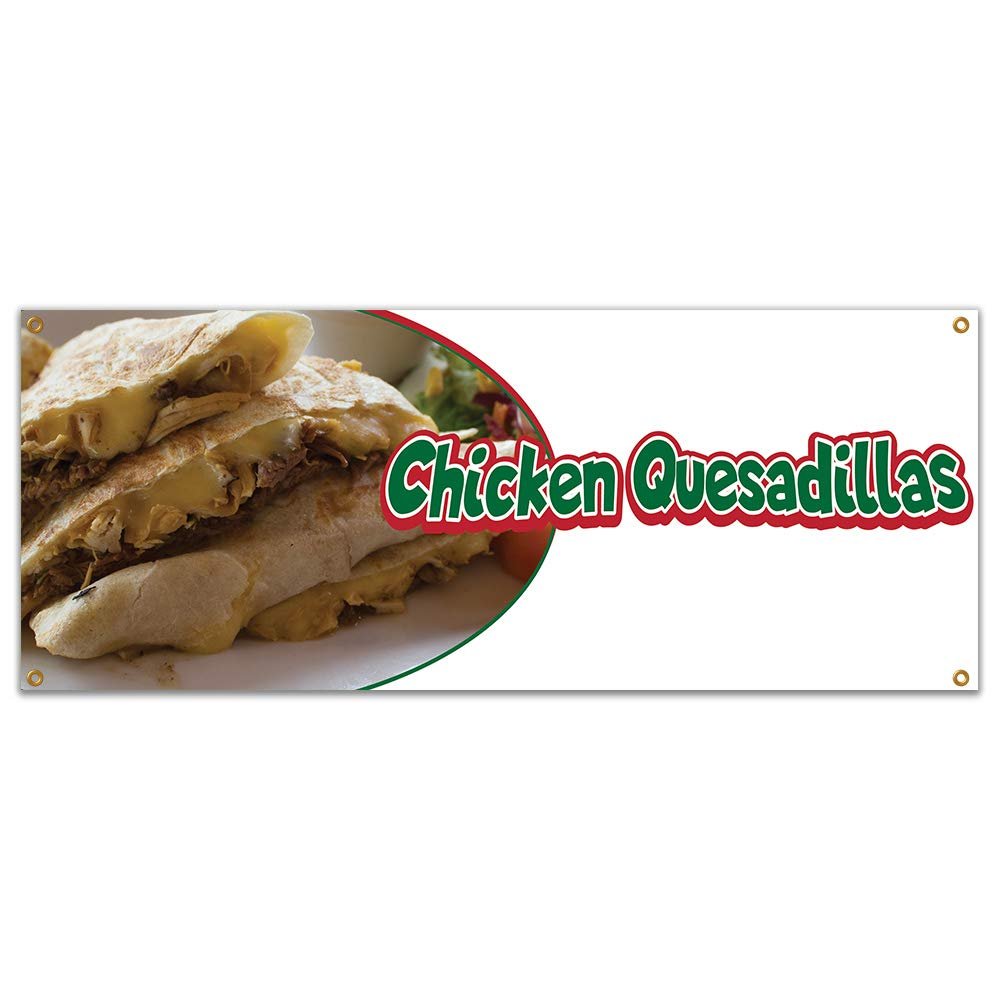 Chicken Quesadillas 48" Banner Concession Stand Food Truck Single Sided
