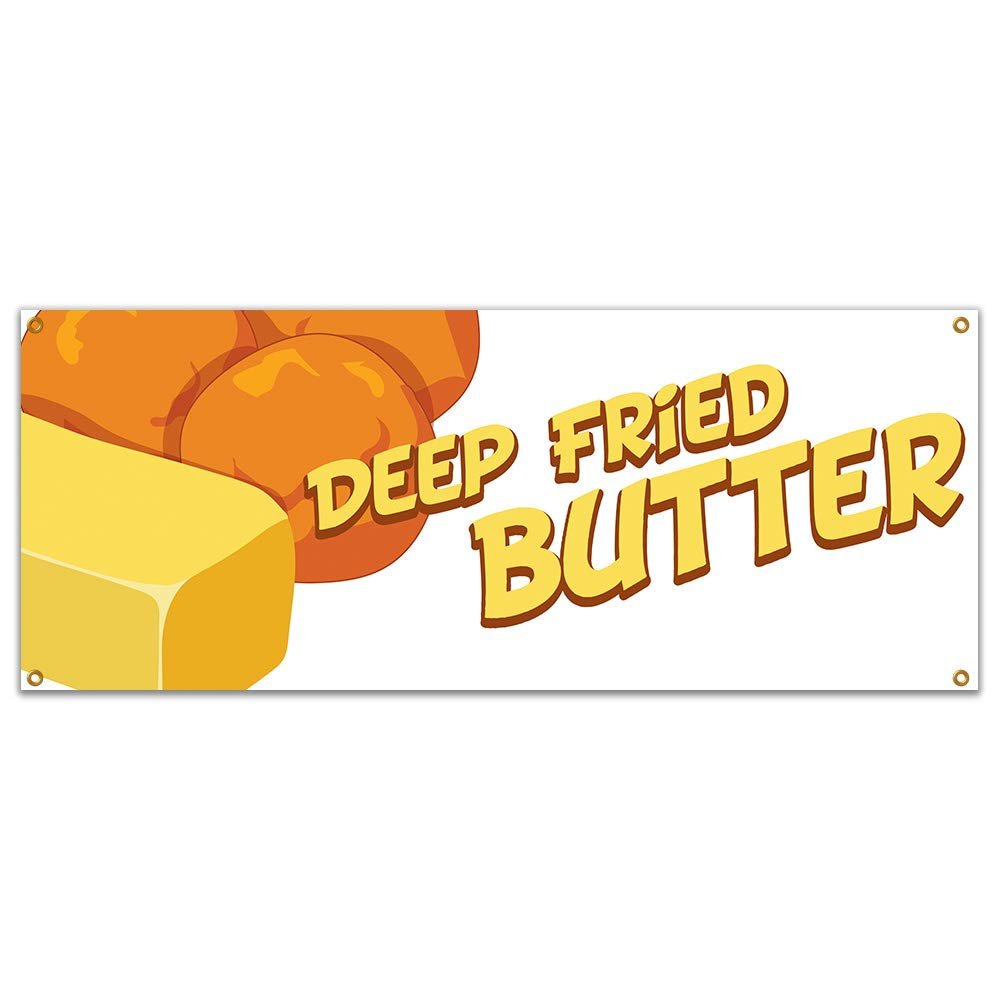 SignMission Deep Fried Butter 48" Banner Concession Stand Food Truck Single Sided