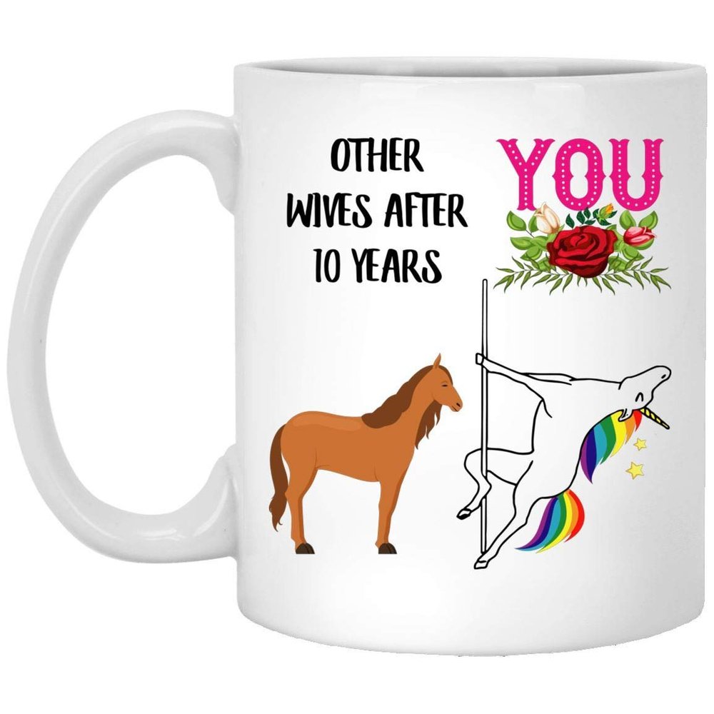 10th Anniversary Wedding Gifts For Her 10 Years Yr Aniversario De Bodas Cup for Wife From Husband Funny Unicorn Lovers Coffee Mug for Women White 11 Oz