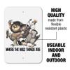 GRAPHICS & MORE Where The Wild Things are March Home Business Office Sign view 2