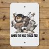 GRAPHICS & MORE Where The Wild Things are March Home Business Office Sign view 4