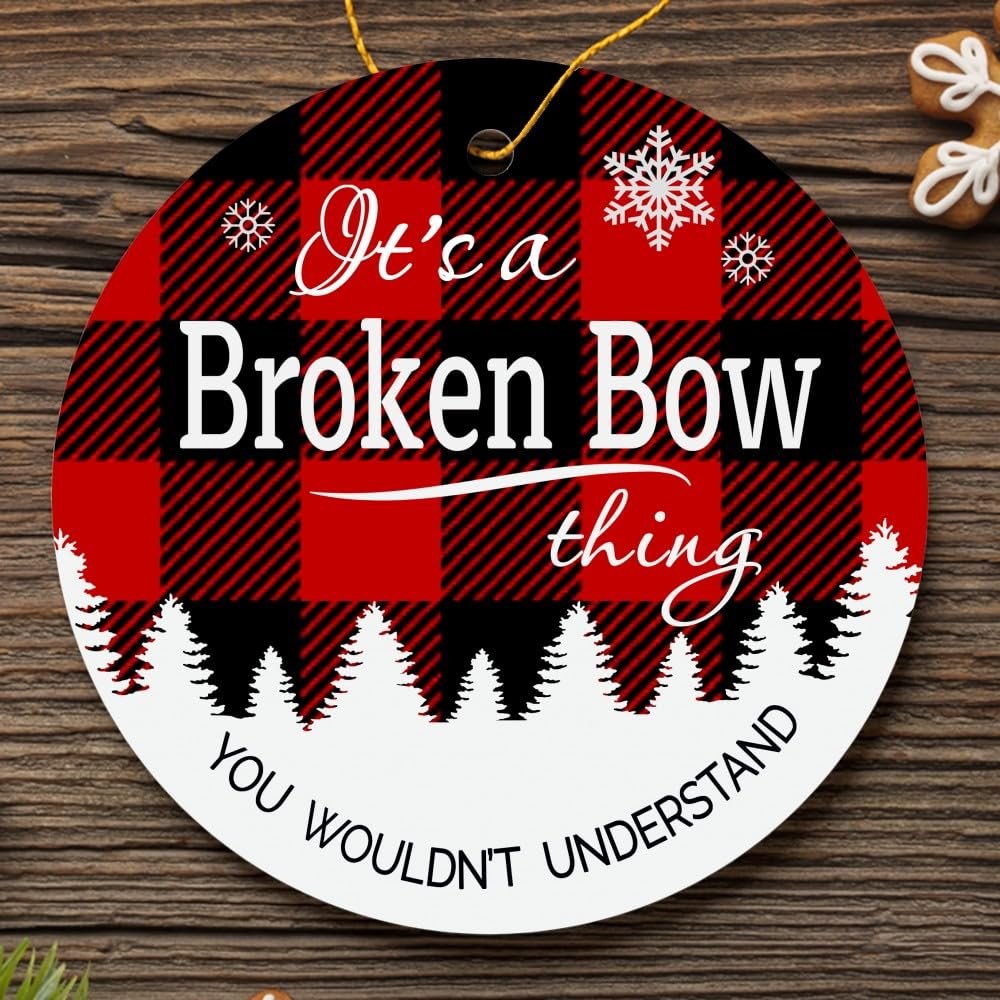 Christmas Tree with City Broken Bow Ornament - It's a Broken Bow Thing You Wouldn't Understand - Keepsake Plastic Round Decoration Ornament 3" Hometown
