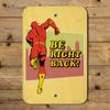 GRAPHICS & MORE The Flash Be Right Back Home Business Office Sign view 4