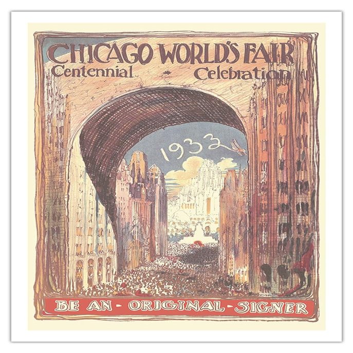 1933 Chicago Worlds Fair - Centennial Celebration - Be An Original Signer - Vintage Exhibition Poster c.1933 - Fine Art Matte Paper Print (Unframed) 30x44in