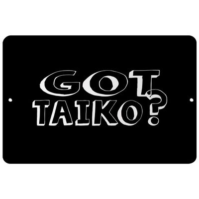 Makoroni - GOT Taiko - Street Sign 12"x18" Aluminum, Des k61