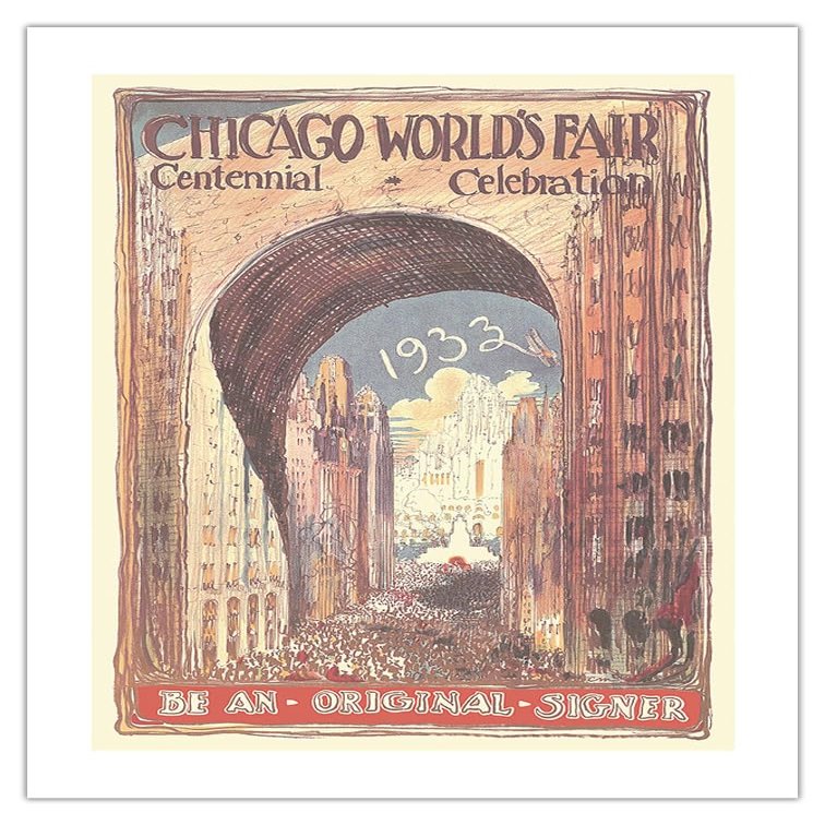 1933 Chicago Worlds Fair - Centennial Celebration - Be An Original Signer - Vintage Exhibition Poster c.1933 - Bamboo Fine Art 290gsm Paper Print (Unframed) 24x32in