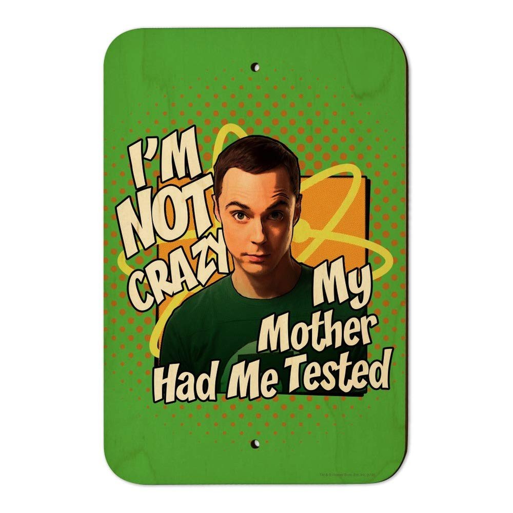 GRAPHICS & MORE Big Bang Theory Sheldon Cooper I'm Not Crazy Home Business Office Sign