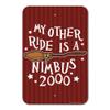 GRAPHICS & MORE Harry Potter My Other Ride is a Nimbus 2000 Home Business Office Sign view 1