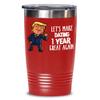 1 Year Dating Anniversary Trump Travel Mug for Boyfriend Girlfriend TFunny Coffee Comment Tea Cup for Men Women Him Her view 1