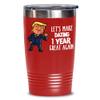 1 Year Dating Anniversary Trump Travel Mug for Boyfriend Girlfriend TFunny Coffee Comment Tea Cup for Men Women Him Her view 2
