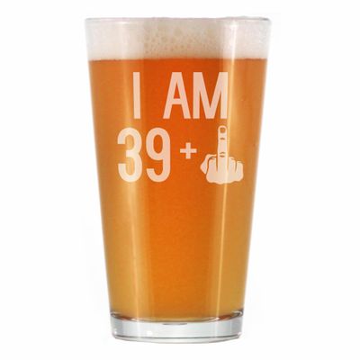 39 + 1 Middle Finger - 16 oz Pint Glass for Beer - Funny 40th Birthday Gifts for Men and Women Turning 40