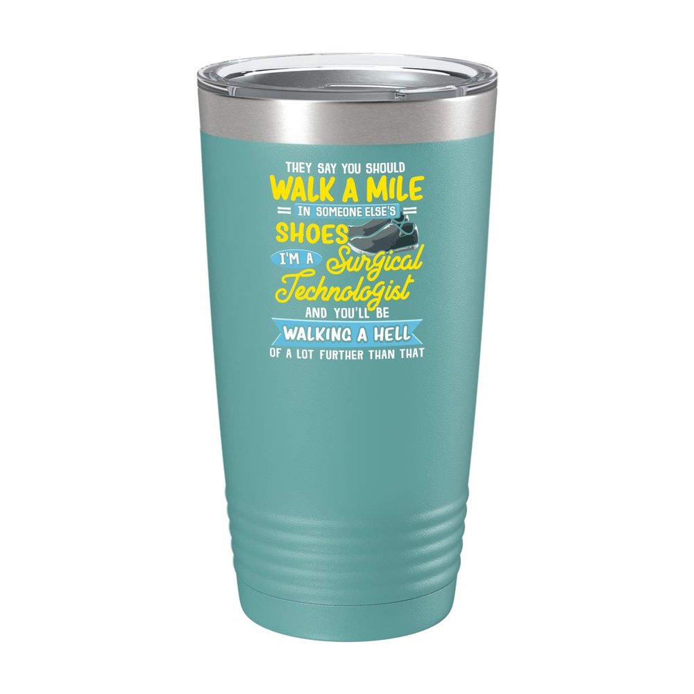 BeeTeeStore Surgical Technologist Tumbler - Funny Scrub Tech Gift - 20oz Teal Stainless Steel Vacuum Insulated Coffee Tea Cup for Allied Health Professionals