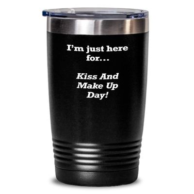 Kiss And Make Up Day novelty stainless steel tumbler 30 oz insulated funny weird holiday gifts, 20 oz tumblers gag gifts for men women