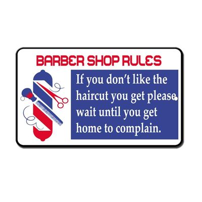 SIGNCHAT Metal Warning Sign 8x12 inches Barber Shop Rules Wait Home to Complain Novelty Funny Notice Sign for Indoor Outdoor Yard Street Signs