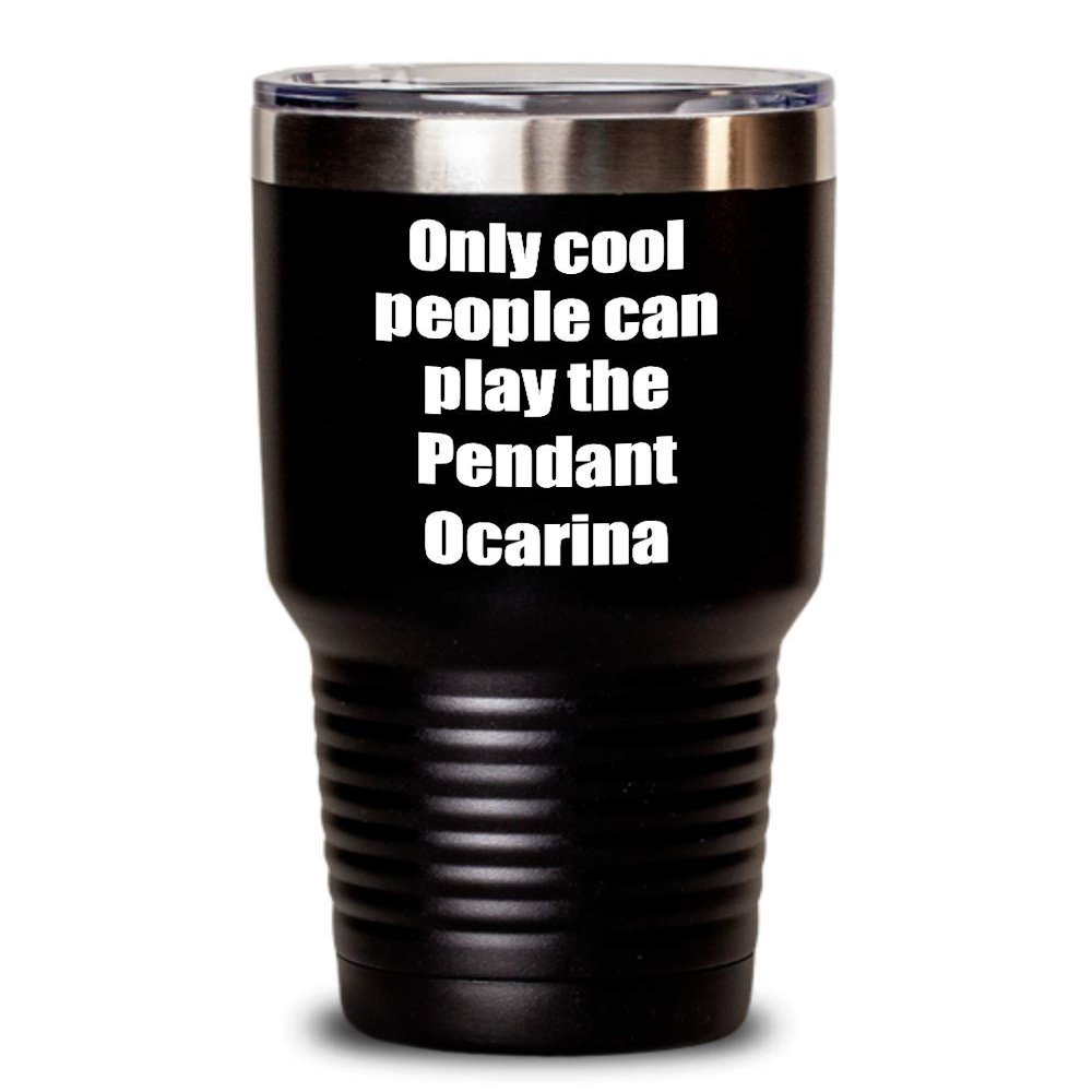 Funny Pendant Ocarina Player Tumbler Musician Gift Idea Gag Insulated With Lid Stainless Steel Cup Black 30 Oz