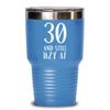 30th Birthday Tumbler Gifts for Women Thirtieth Bday Gifts for Men Inappropriate Mugs For Thirty 30 Years Old Coffee Mug Tea Cup Gift for Him Gag Gif view 1