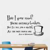 Have I Gone Mad Wall Decal Wonderland Quote Vinyl Sticker Sign Hatter Hat Poster Sign Playroom Game Room Wall Decor Nursery Wall Art Baby Kids Room Mural 1040 view 1
