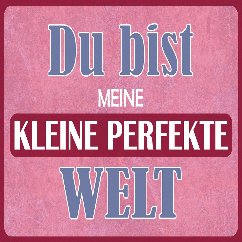 Schatzmix Blechschild Spruch Du bist Meine Kleine perfekte Welt Metallschild 20x30 Deko Tin-Plate Sign, 20x30 cm, Multicoloured