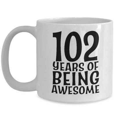 102 Years of Being Awesome Cup - 102nd Birthday Coffee Mug for Men Women Him Her - Born in 1917 Year Old Celebration - Funny Joke Gag Gift Party Decoration - Dad Mom Grandpa Grandma - 15oz