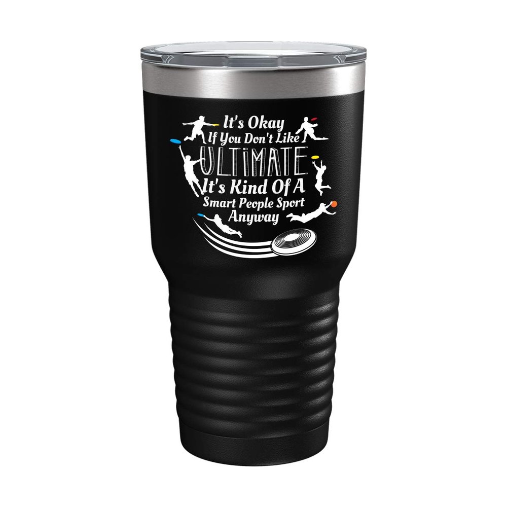 Funny Ultimate Frisbee Lover Cup - Kind of Smart People - 30oz Black Tea, Coffee Tumbler