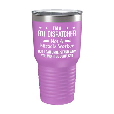 BeeTeeStore 911 Dispatcher Tumbler - Funny 'Miracle Worker' Joke - 30oz Light Purple Stainless Steel Coffee Tea Gift