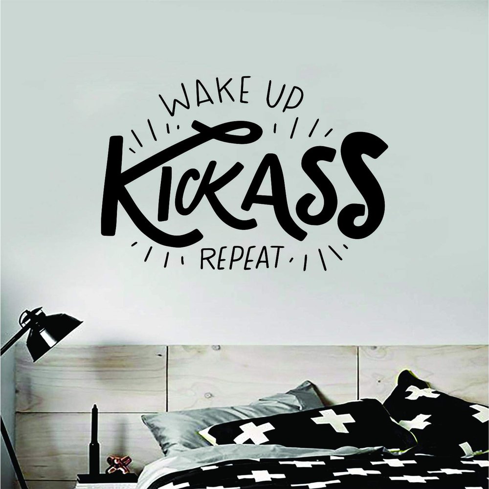 Wake Up Kick Ass Repeat V3 Wall Decal Sticker Vinyl Art Home Decor Room Bedroom Inspirational Motivational Gym Fitness Health Kids School Class Good Vibes Job Office Funny Gamer