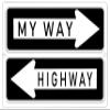 Rogue River Tactical Funny Sarcastic Metal Tin Sign Wall Decor Man Cave Bar My Way Or The Highway view 1