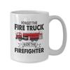 BeeTeeStore Funny Firefighter Coffee Mug - Forget The Fire Truck Ride The Firefighter Gag Cup - 15oz White Ceramic Tea Cup for First Responders, Fire Department & Rescuers view 2