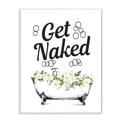 Stupell Industries Get Naked Bath Tub Bathroom Word Design Wall Plaque Art, 10 x 15, Multi-Color