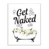Stupell Industries Get Naked Bath Tub Bathroom Word Design Wall Plaque Art, 10 x 15, Multi-Color view 1