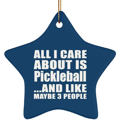 Designsify Christmas Tree Decoration, All I Care About is Pickleball, Star Ornament Blue, Gifts for Birthday Anniversary Valentines Mom Mothers Fathers Day Party, to Men Women Him Her Friend Mom Dad