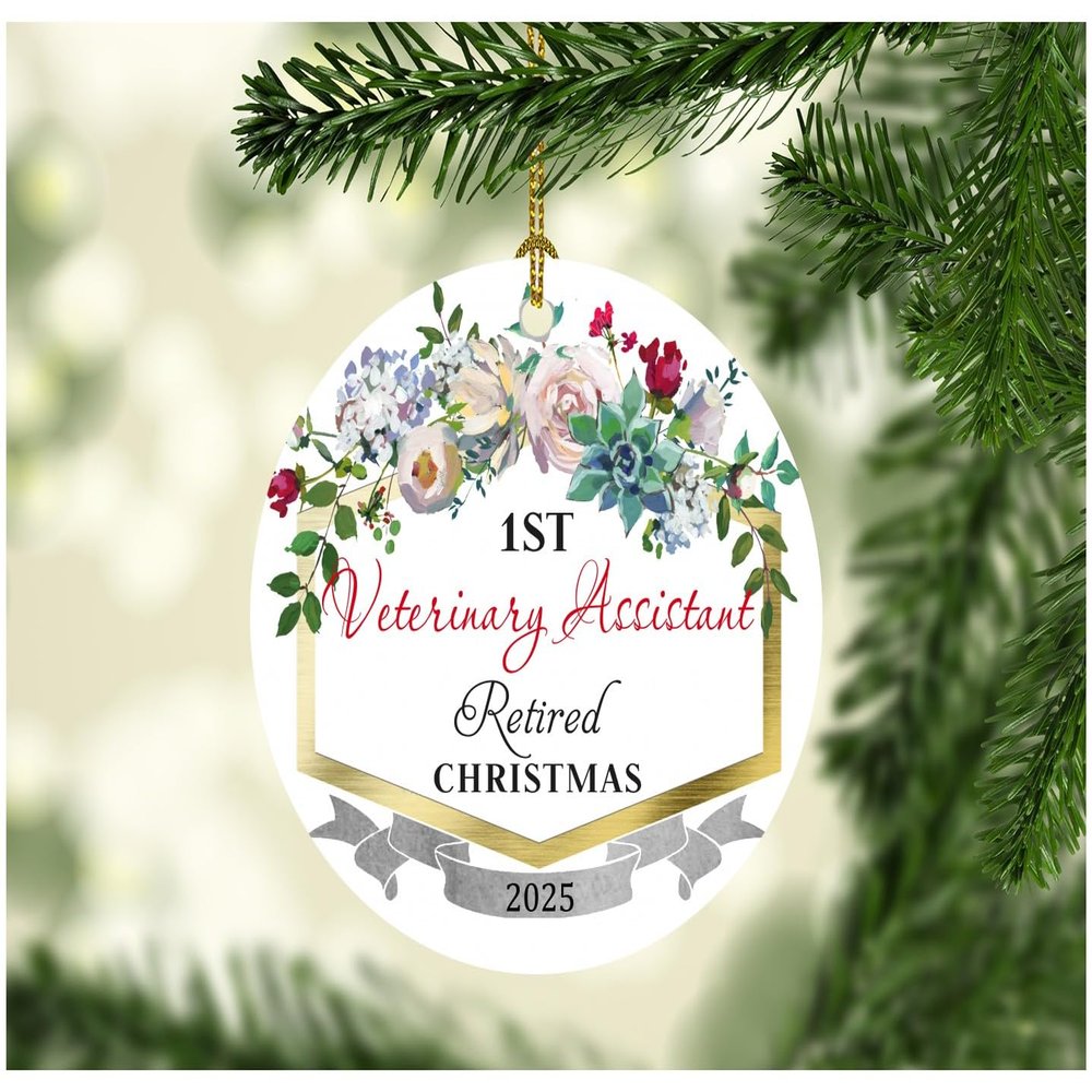 Veterinary Assistant Ornaments for Christmas Tree 1st Veterinary Assistant Retired Christmas Ornament Keepsake 2025 Retirement Gifts for Women Men Family Coworker MDF 3" White
