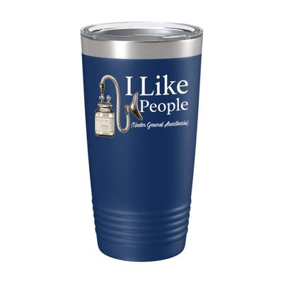 BeeTeeStore Anesthesiologist Tumbler Cup - I Like People Under General Anesthesia Humor - 20oz Blue Stainless Steel Vacuum Insulated Coffee Mug for Doctors and Anaesthetists