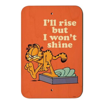 Garfield I'll Rise but I Won't Shine Home Business Office Sign