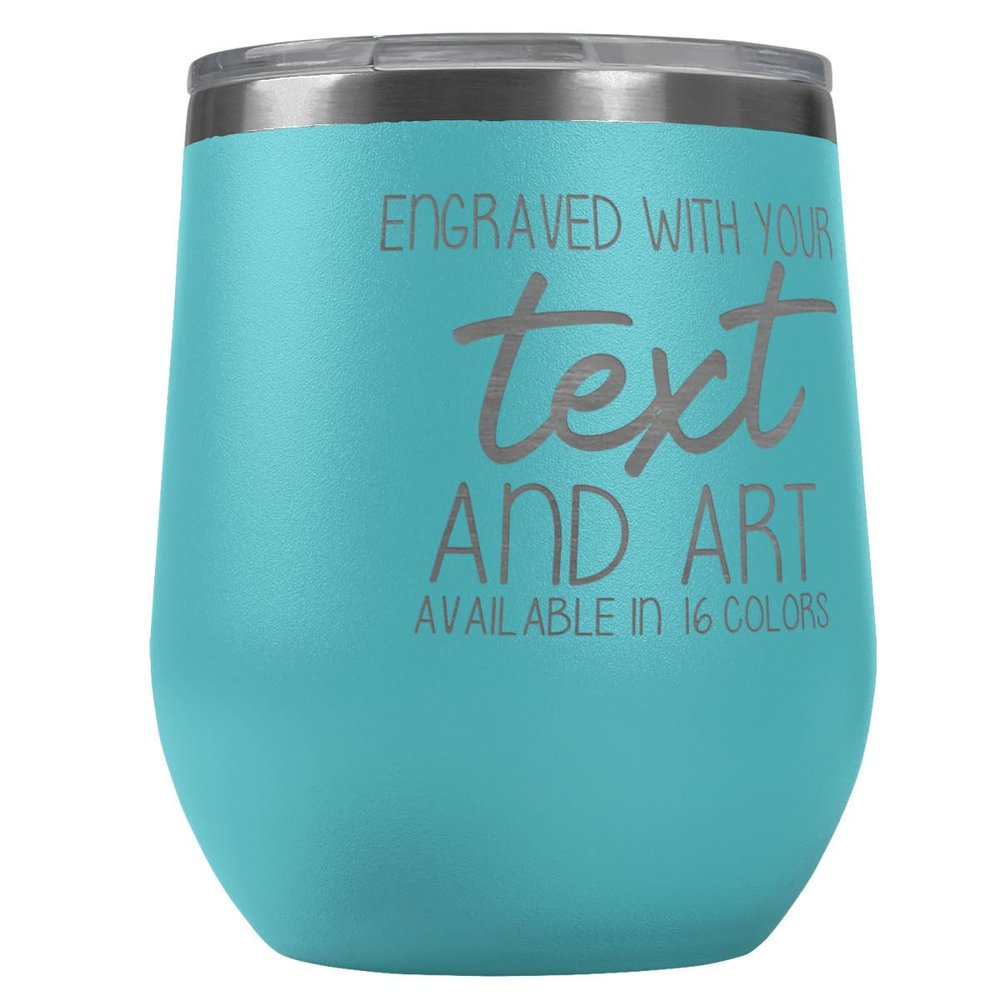 PlaqueMaker Wine Tumbler, Customized Design Options with Funny Sayings and Quotes, Gifts for Wine Lovers, 12 Ounces
