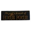 IT'S JUST A BUNCH OF HOCUS POCUS Sign Wood Engraved Halloween Fall Decor Mantle Movie Quote view 1