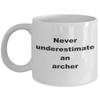 Archer Gifts Mug - Never Underestimate An Archer view 1