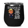 14th Wedding Anniversary for Wife Donald Trump Wine Tumbler Happily Married Gifts You've Been A Great Wife For 14 Years Funny Gag Gifts From Husband C view 1
