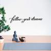 Vinyl Wall Decal Inspiring Letters Quote Follow Your Dreams Stickers Mural 28.5 in x 6 in gz205 view 1