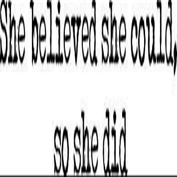 MAGNET she Believed she Could, so she did - R.S. Grey Magnetic Car Sticker Decal Refrigerator Metal Magnet Vinyl 5"