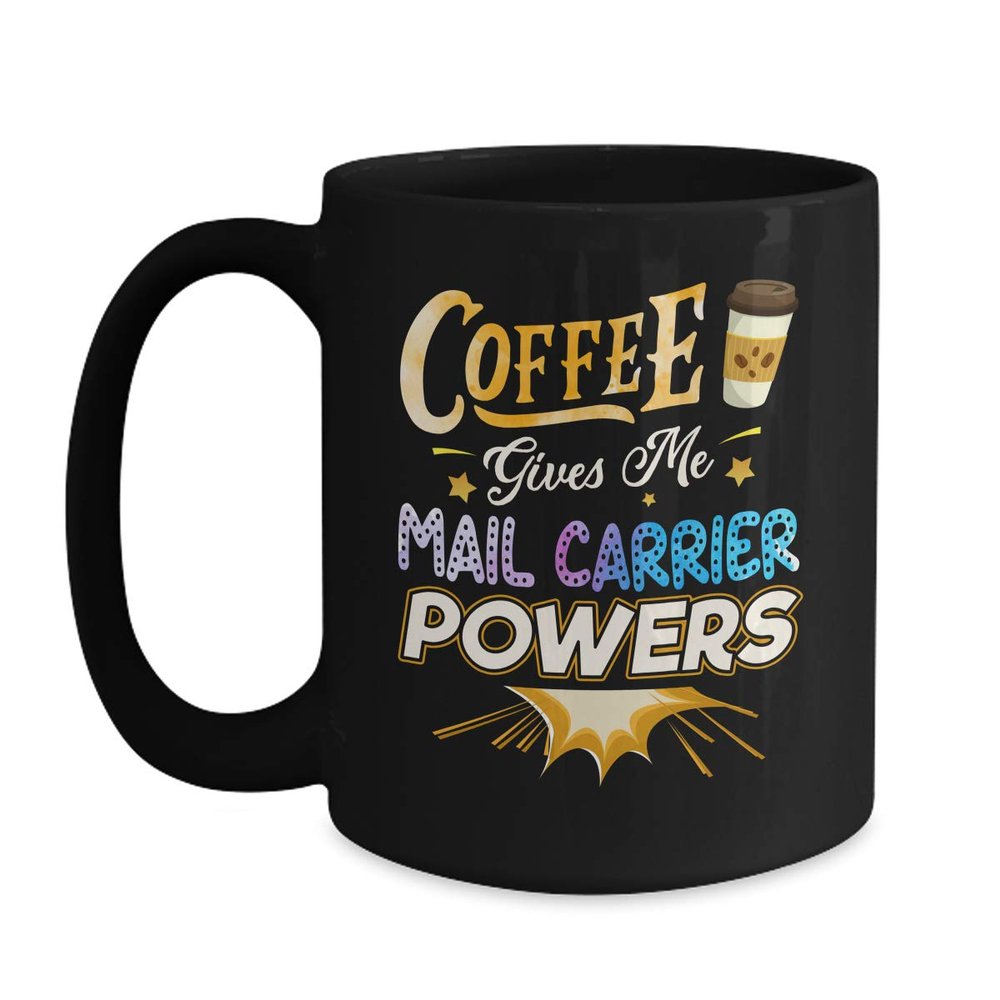 BeeTeeStore Mail Carrier Coffee Mug - Coffee Gives Me Powers Design - 11oz Black Ceramic Cup for Postal Workers, Letter Carriers, and Delivery Drivers