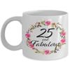 25 and Fabulous Coffee Cup - 25th Birthday Mug - Christmas Bday Present Best Unique 25 Year Old Gift Ideas for Her Born 1994 - Female Lady Daughter Sister in Law Women Wife - 11oz view 1
