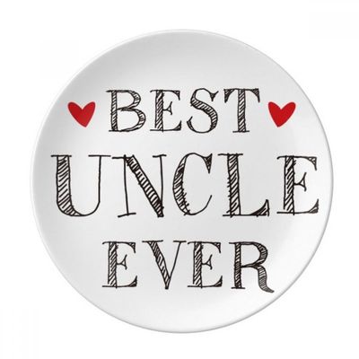 Best uncle ever Quote Heart Dessert Plate Decorative Porcelain 8 inch Dinner Home