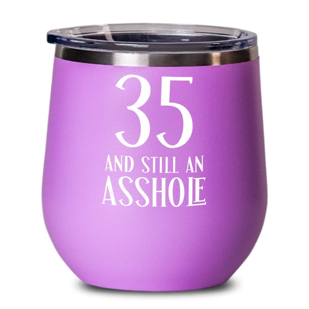 35th Birthday Gifts For Women Inappropriate Wine Tumbler Gifts For Men Novelty Cups For Thirty Five 35 Year Old Funny Thirty Fifth Gift For Husband Co