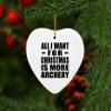 Designsify Christmas Tree Decoration, All I Want for Christmas is More Archery, Heart Ornament, Gifts for Birthday Anniversary Valentines Mom Mothers Fathers Day Party, to Men Women Him Her view 3