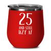 25th Birthday Gifts For Women Novelty Wine Tumbler Inappropriate Gifts For Twenty Five Years Old Twenty Fifth Bday Gift For Son Funny Coffee Mug Tea C view 1